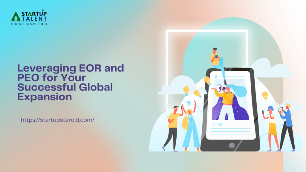 Leveraging EOR and PEO for Your Successful Global Expansion