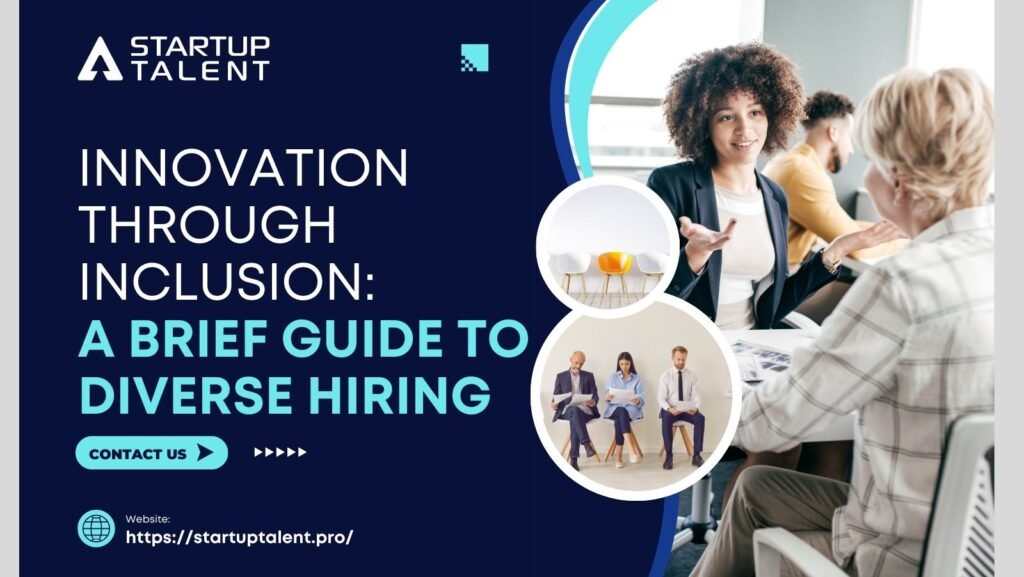 Innovation Through Inclusion: A Brief Guide to Diverse Hiring